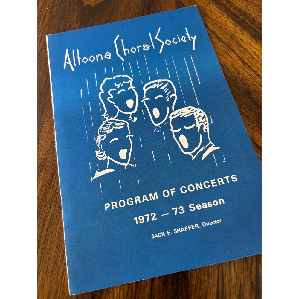 Vintage 1972-1973 Altoona Choral Society Program Jack E Shaffer Director Blue